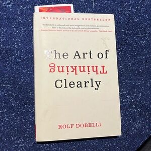 The Art of Thinking Clearly